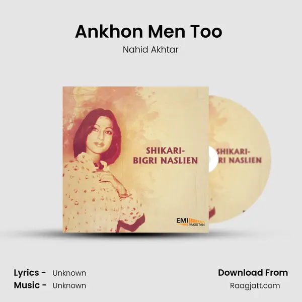 Ankhon Men Too (From 