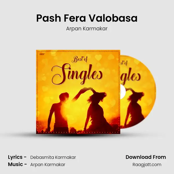 Pash Fera Valobasa mp3 song