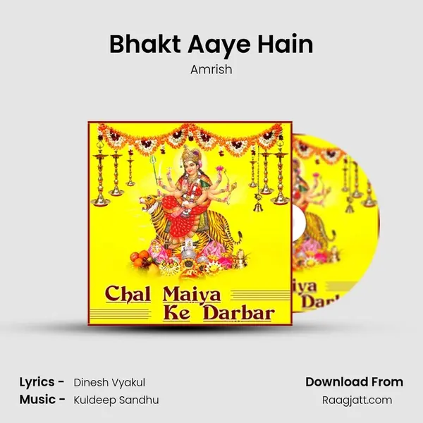 Bhakt Aaye Hain mp3 song