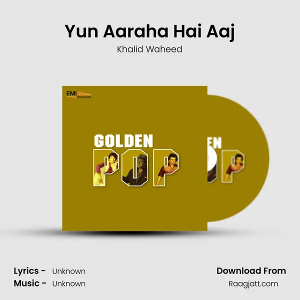 Yun Aaraha Hai Aaj - Khalid Waheed album cover 