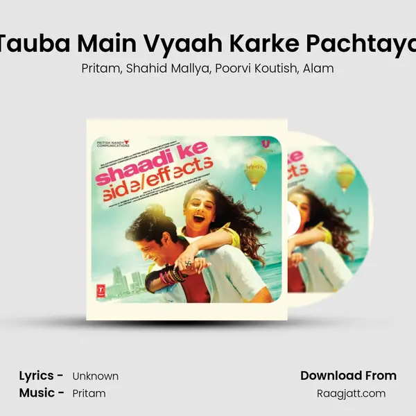 Tauba Main Vyaah Karke Pachtaya mp3 song