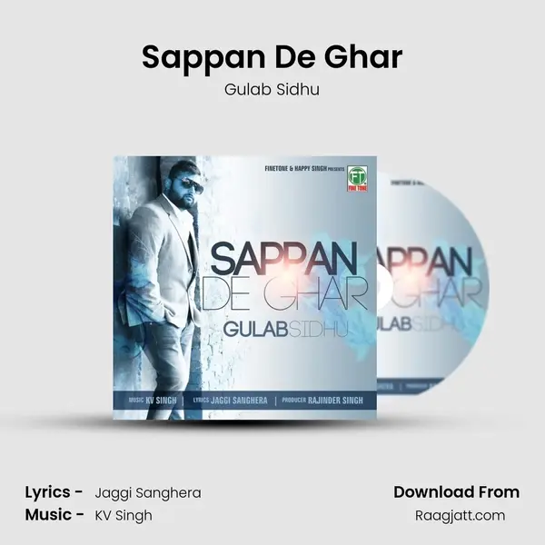 Sappan De Ghar - Gulab Sidhu mp3 song