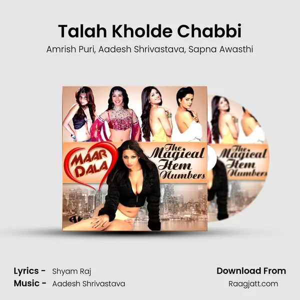 Talah Kholde Chabbi mp3 song