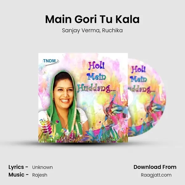 Main Gori Tu Kala mp3 song