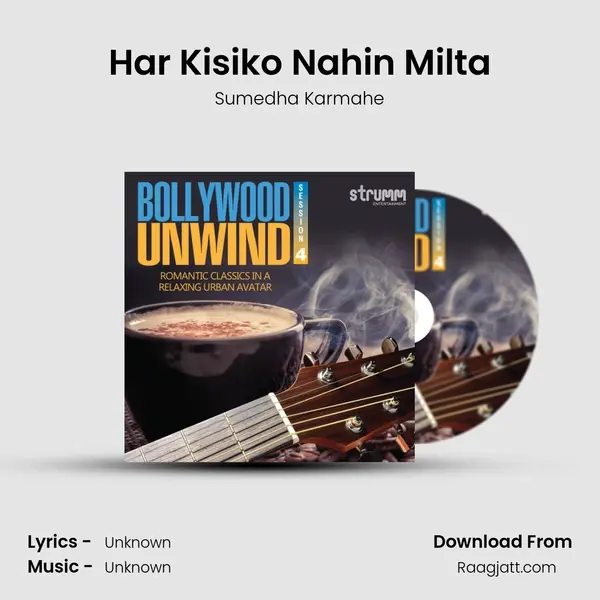 Har Kisiko Nahin Milta mp3 song