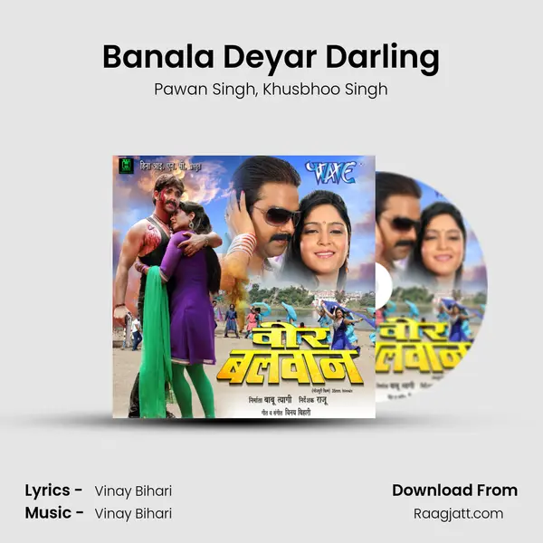 Banala Deyar Darling - Pawan Singh album cover 