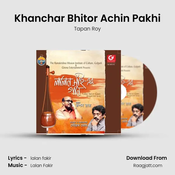 Khanchar Bhitor Achin Pakhi - Tapan Roy album cover 