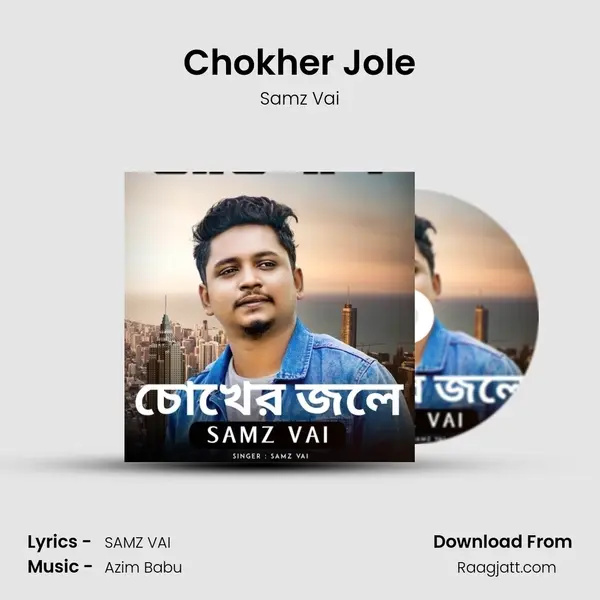 Chokher Jole - Samz Vai album cover 