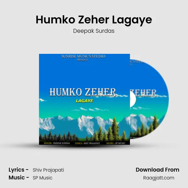 Humko Zeher Lagaye mp3 song