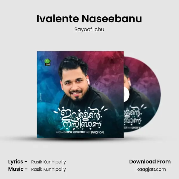 Ivalente Naseebanu - Sayoof Ichu mp3 song