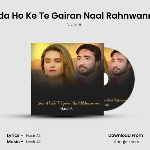 Sada Ho Ke Te Gairan Naal Rahnwanran - Nasir Ali album cover 