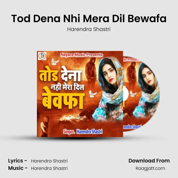 Tod Dena Nhi Mera Dil Bewafa - Harendra Shastri album cover 