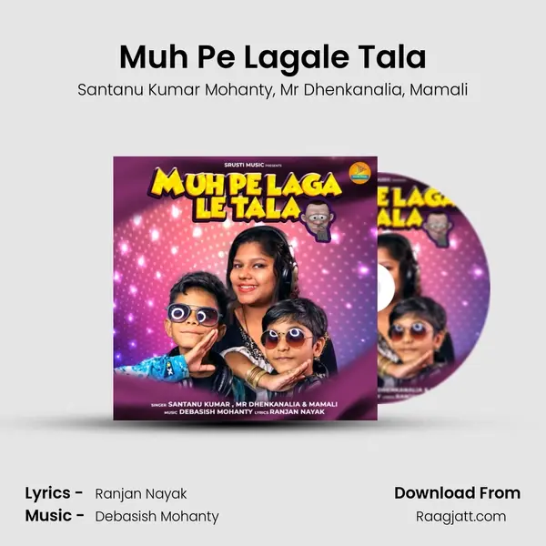 Muh Pe Lagale Tala - Santanu Kumar Mohanty album cover 