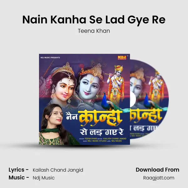 Nain Kanha Se Lad Gye Re - Teena Khan album cover 