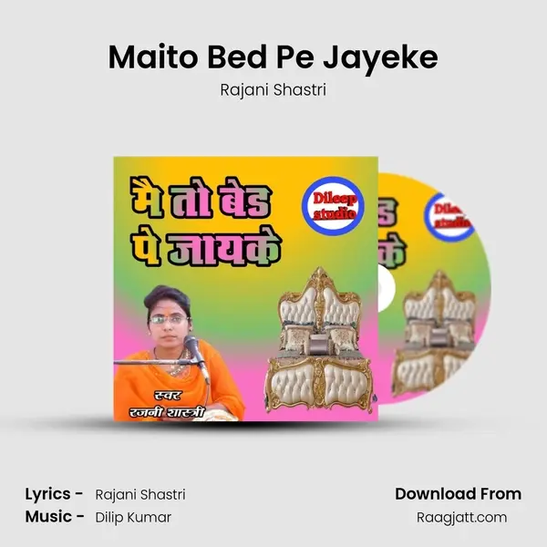 Maito Bed Pe Jayeke - Rajani Shastri album cover 