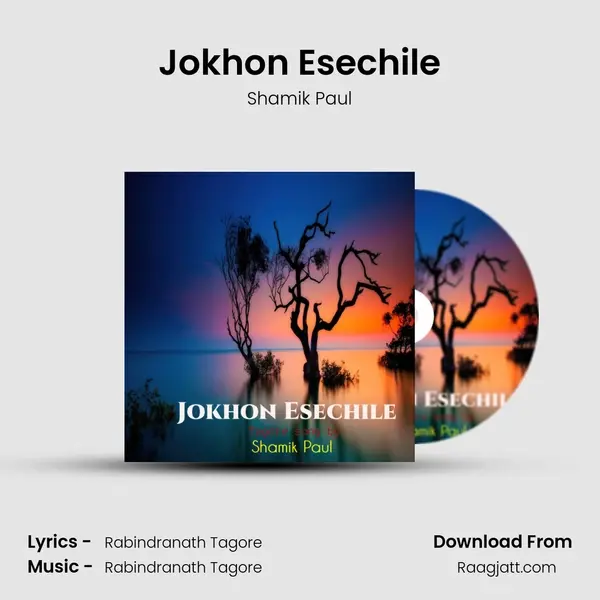 Jokhon Esechile mp3 song