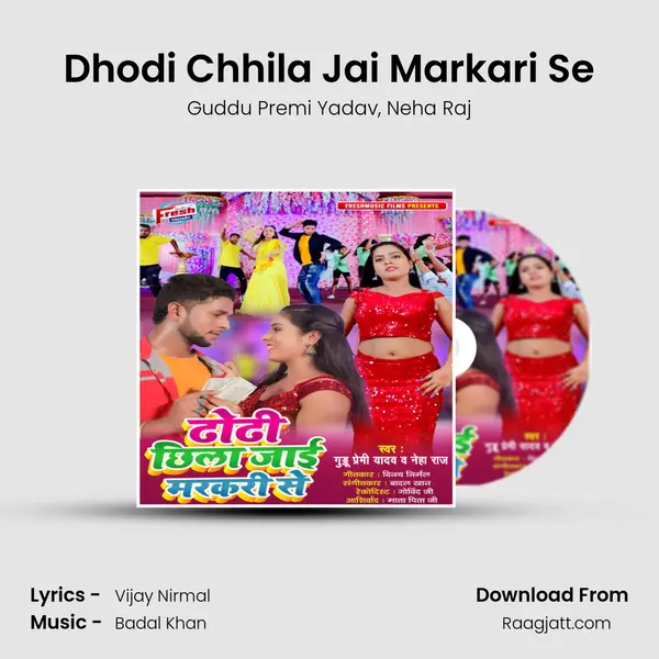 Dhodi Chhila Jai Markari Se - Guddu Premi Yadav album cover 