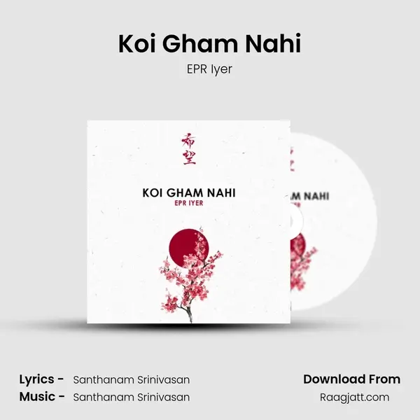 Koi Gham Nahi mp3 song