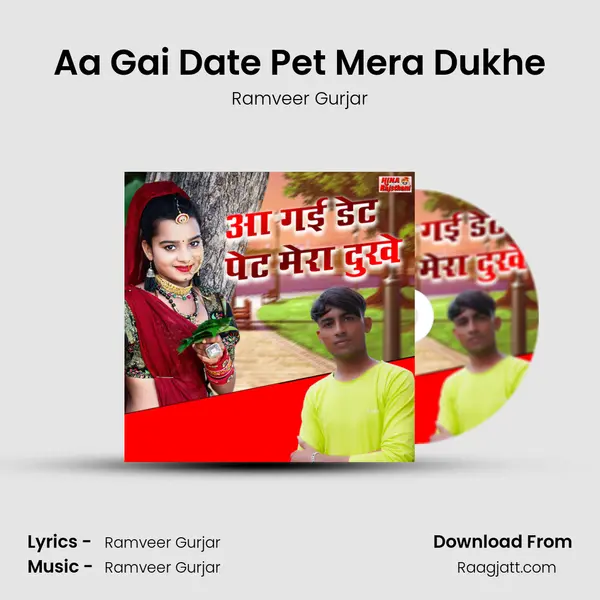 Aa Gai Date Pet Mera Dukhe mp3 song