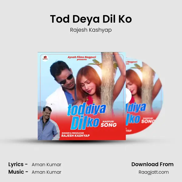 Tod Deya Dil Ko - Rajesh Kashyap album cover 