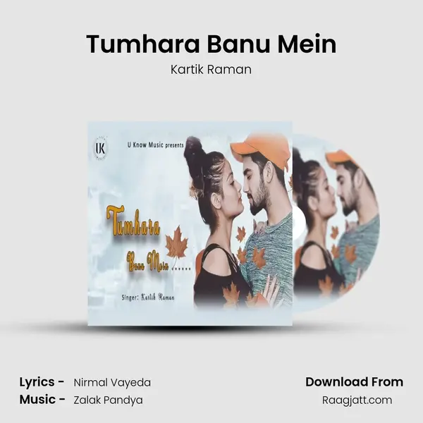 Tumhara Banu Mein - Kartik Raman album cover 