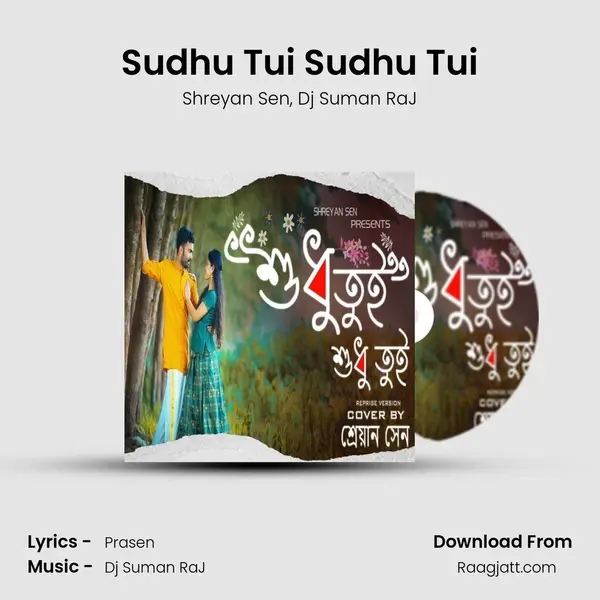 Sudhu Tui Sudhu Tui mp3 song