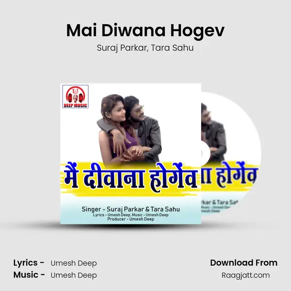 Mai Diwana Hogev mp3 song