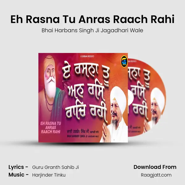 Eh Rasna Tu Anras Raach Rahi - Bhai Harbans Singh Ji Jagadhari Wale album cover 