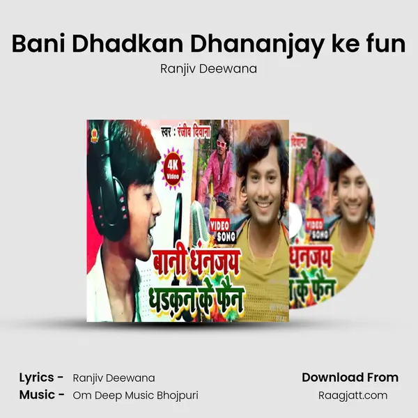 Bani Dhadkan Dhananjay ke fun mp3 song