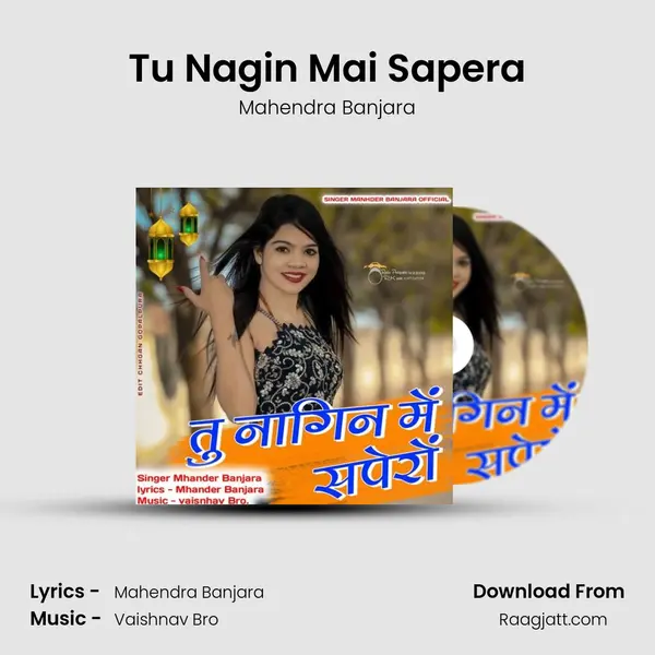 Tu Nagin Mai Sapera mp3 song