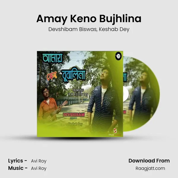 Amay Keno Bujhlina - Devshibam Biswas album cover 