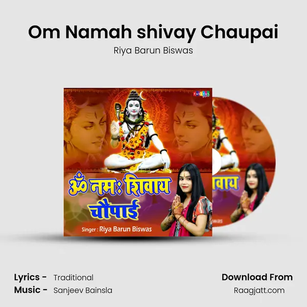 Om Namah shivay Chaupai - Riya Barun Biswas mp3 song