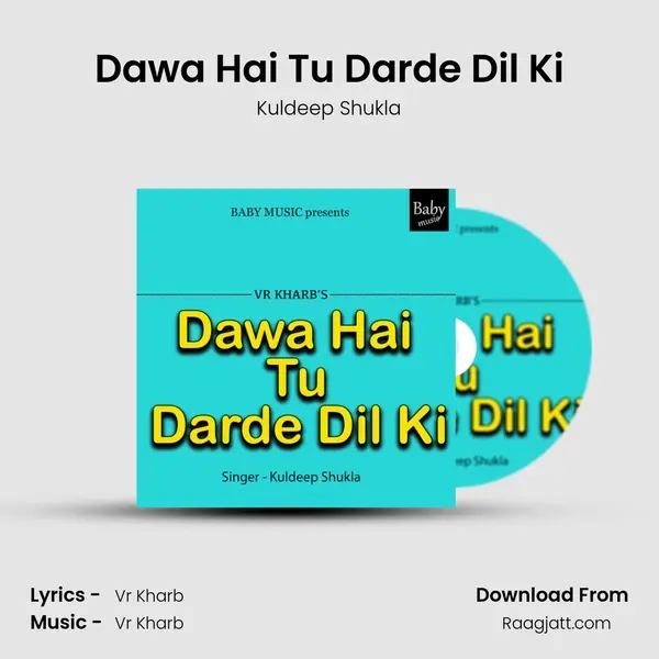 Dawa Hai Tu Darde Dil Ki mp3 song