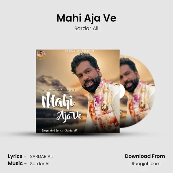 Mahi Aja Ve - Sardar Ali album cover 