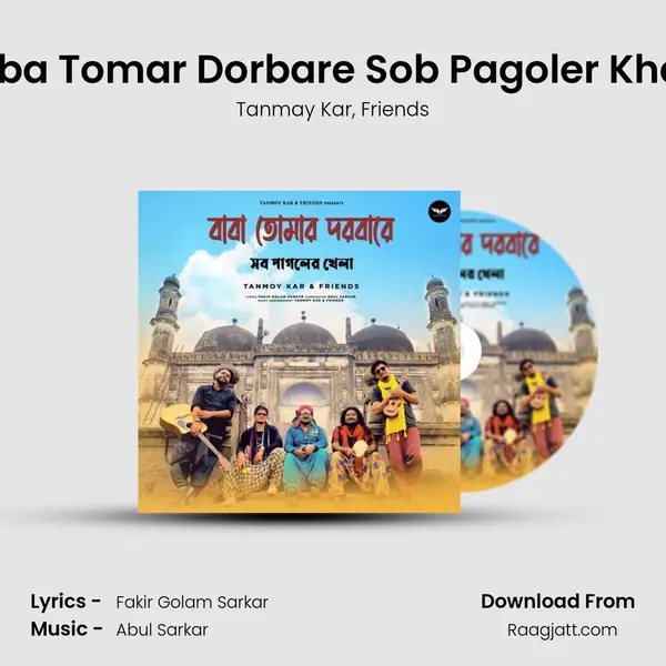 Baba Tomar Dorbare Sob Pagoler Khela - Tanmay Kar album cover 