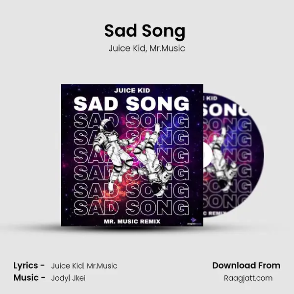 Sad Song (Mr.Music Remix) mp3 song