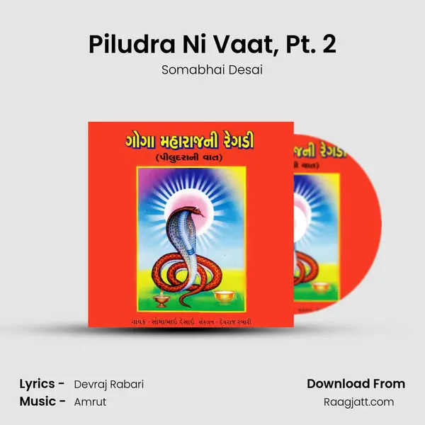 Piludra Ni Vaat, Pt. 2 mp3 song