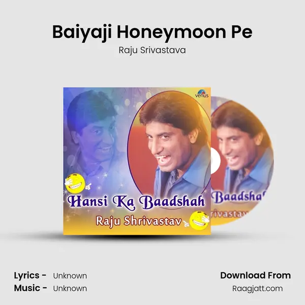 Baiyaji Honeymoon Pe mp3 song