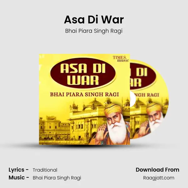 Asa Di War - Bhai Piara Singh Ragi album cover 