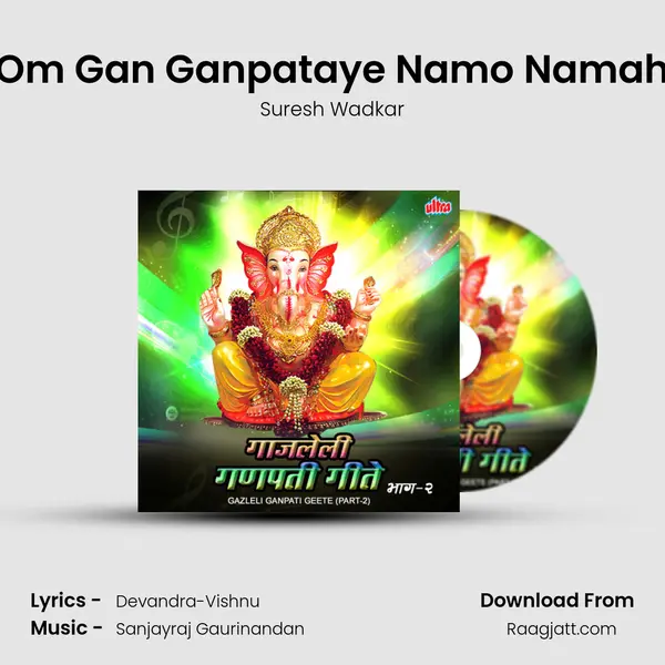 Om Gan Ganpataye Namo Namah - Suresh Wadkar album cover 