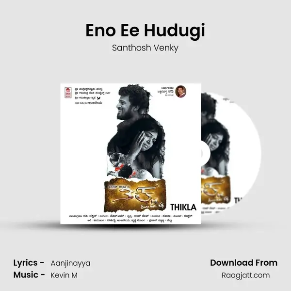 Eno Ee Hudugi mp3 song