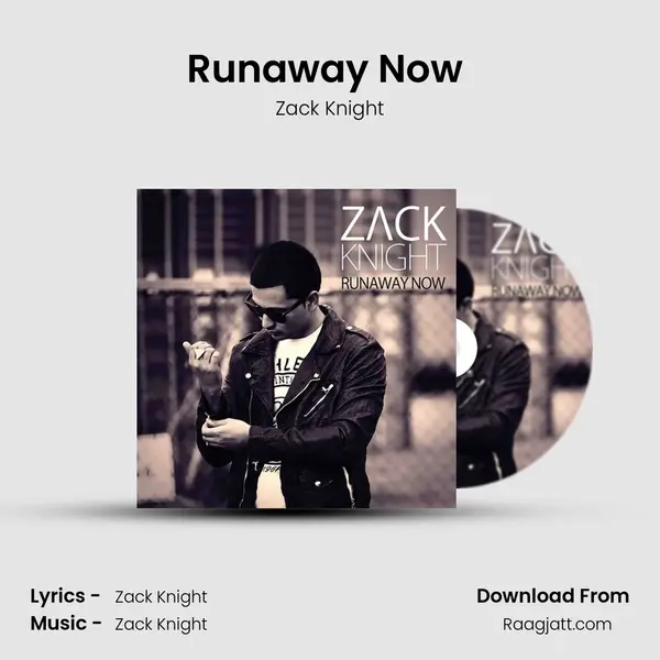 Runaway Now (Radio Edit) - Zack Knight album cover 