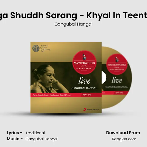 Raga Shuddh Sarang - Khyal In Teental (Ab More Baat (Live)) - Gangubai Hangal album cover 