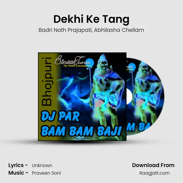 Dekhi Ke Tang mp3 song