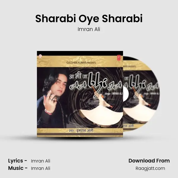 Sharabi Oye Sharabi mp3 song