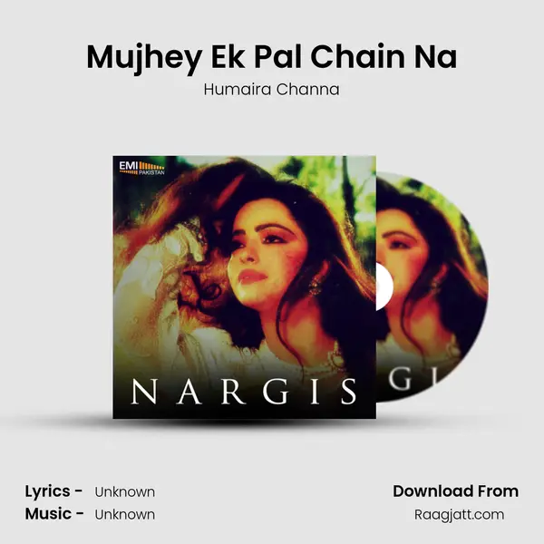 Mujhey Ek Pal Chain Na mp3 song