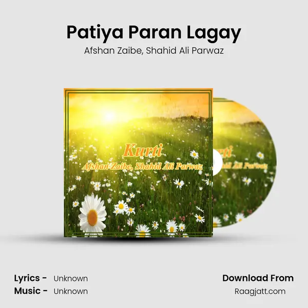 Patiya Paran Lagay mp3 song