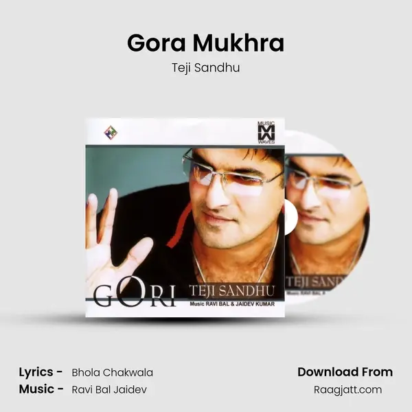 Gora Mukhra - Teji Sandhu album cover 