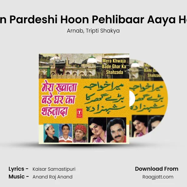 Main Pardeshi Hoon Pehlibaar Aaya Hoon - Arnab album cover 