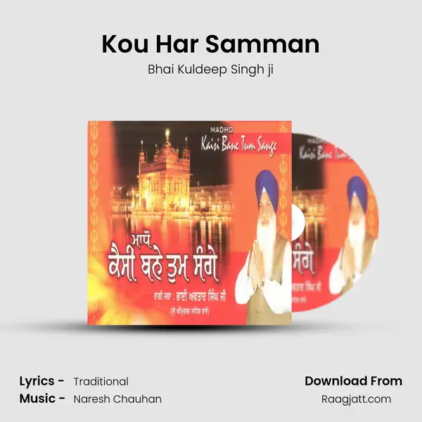 Kou Har Samman - Bhai Kuldeep Singh ji album cover 